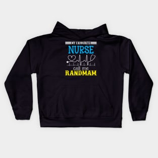 My Favorite Nurse Calls Me grandmama Funny Mother's Gift Kids Hoodie